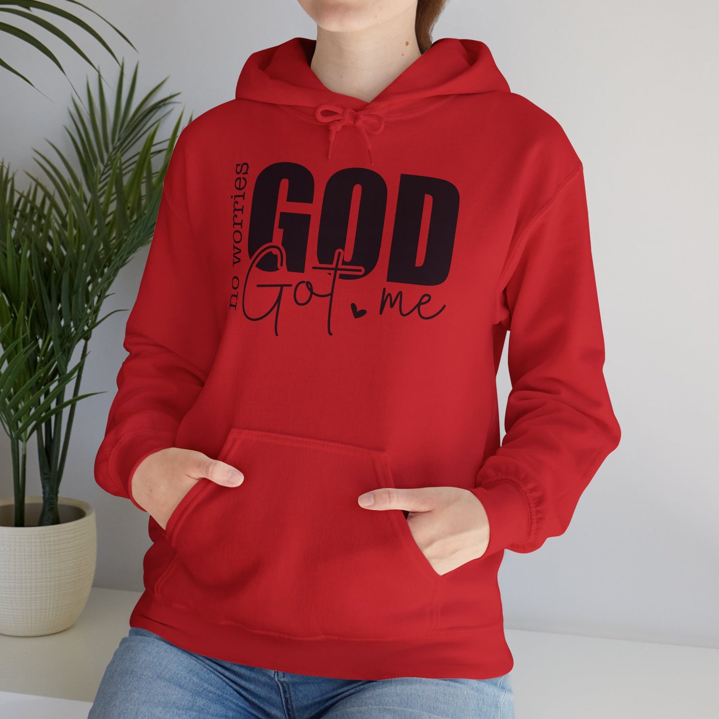 Inspirational Hooded Sweatshirt - "No Worries, God Got Me"