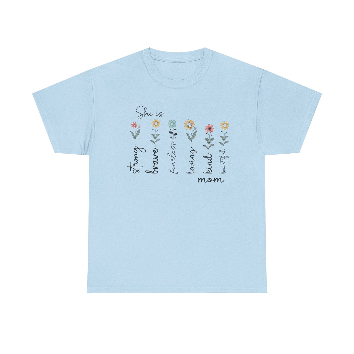 Inspirational Mom Heavy Cotton Tee - Strong, Brave, Kind, Beautiful Design