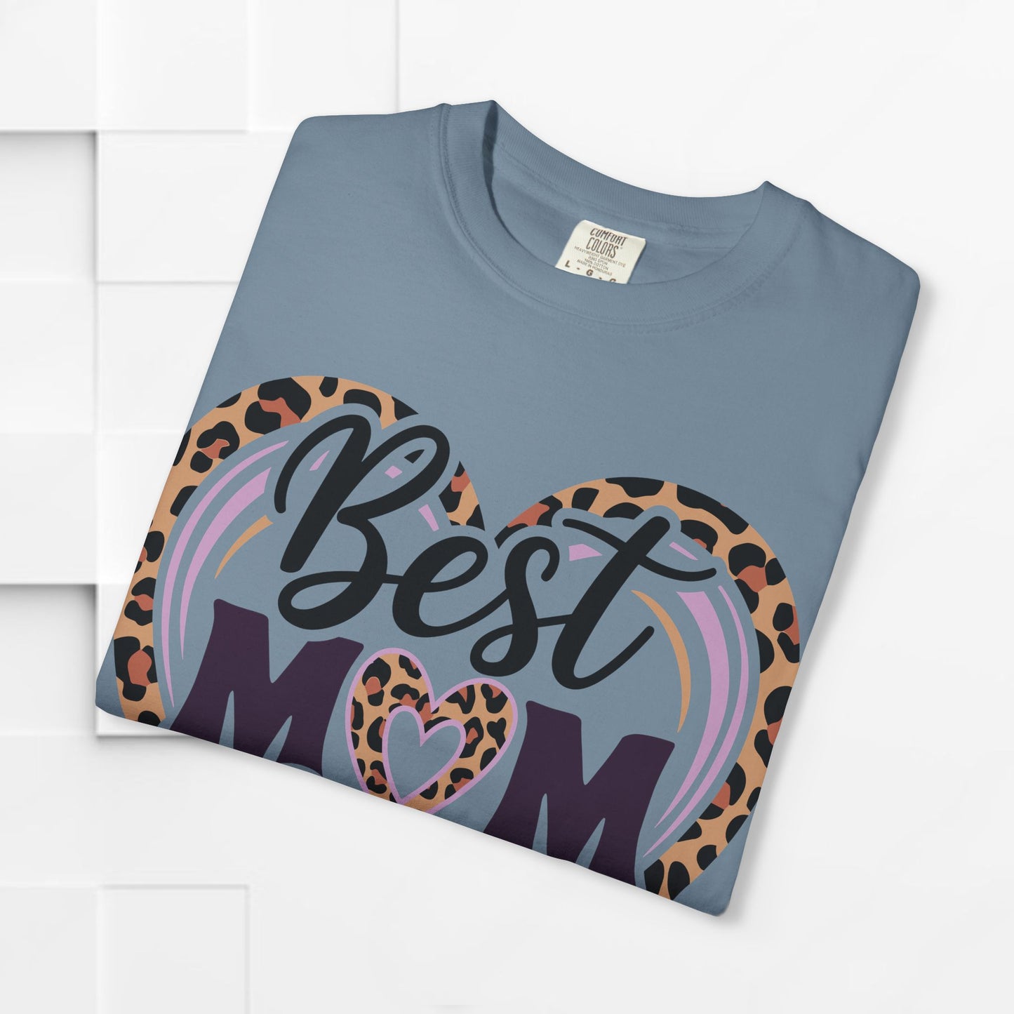 Best Mom Ever Unisex Garment-Dyed T-Shirt | Perfect Gift for Mother’s Day