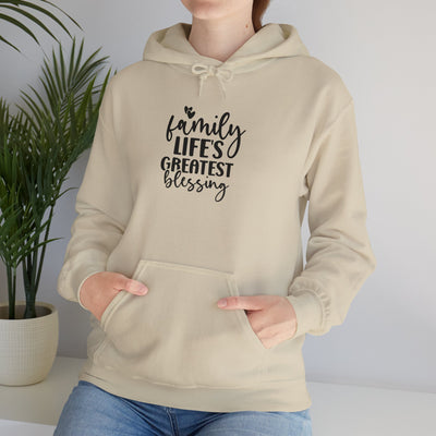 Family Life's Greatest Blessing Hoodie - Unisex