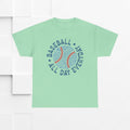 Baseball All Day Everyday Unisex Heavy Cotton Tee - GULLYDESIGN