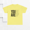 You Are Enough Unisex Heavy Cotton Tee | Inspirational Graphic Tee for Self-Love and Positivity - GULLYDESIGN