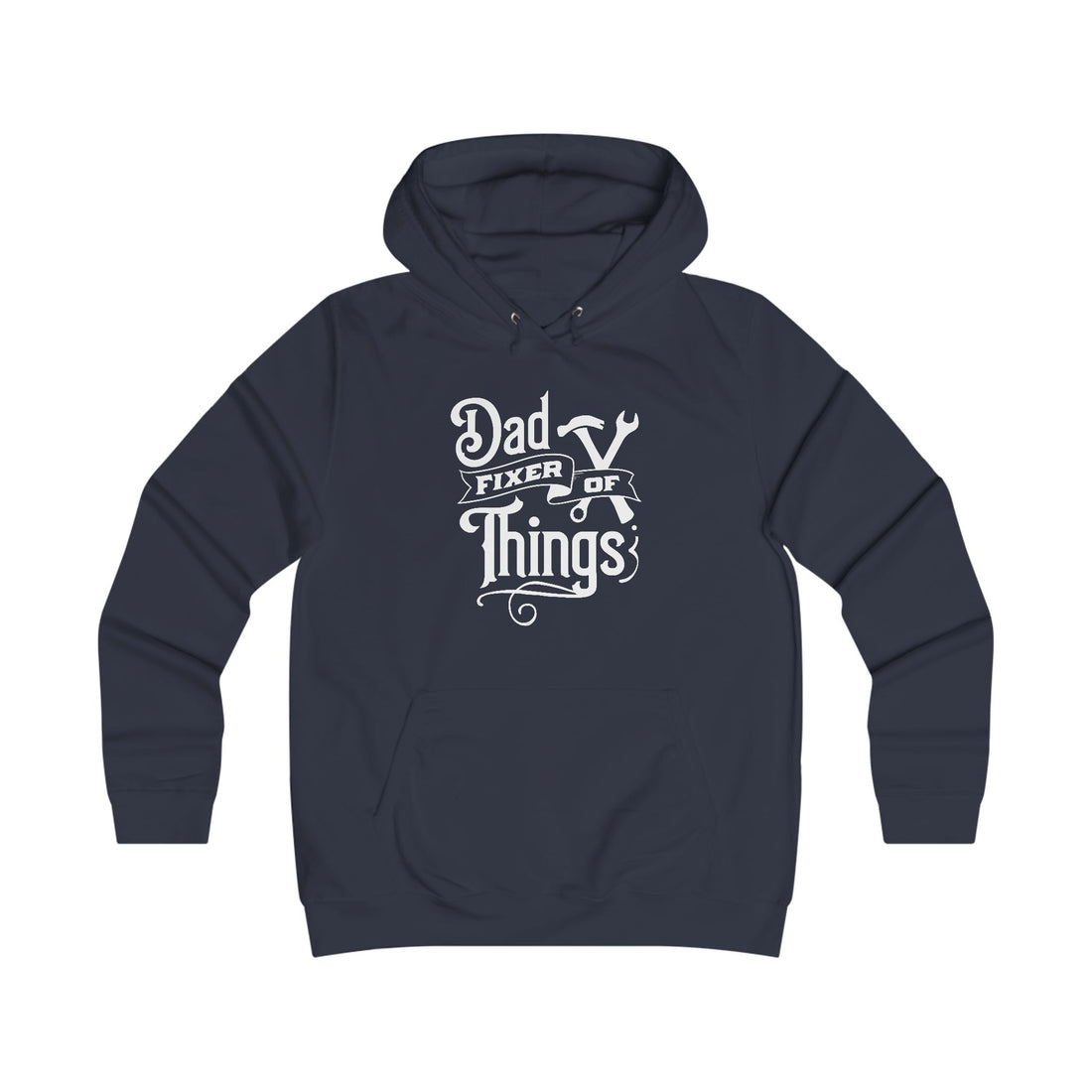 Girlie College Hoodie - Dad Fixer of Things Sweatshirt for Dads - GULLYDESIGN