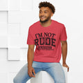 I'm Not Rude Unisex Softstyle T-Shirt – Honest Statement Tee for Fun Encounters - GULLYDESIGN