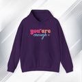 Inspirational Unisex Hoodie - 'You Are Enough' Motivational Sweatshirt for Self-Love & Positivity - GULLYDESIGN