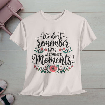 Moments Remembrance Unisex Heavy Cotton Tee - Inspirational Graphic Shirt - GULLYDESIGN