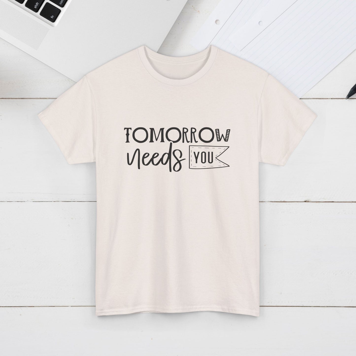 Inspirational Unisex Heavy Cotton Tee - 'Tomorrow Needs You'