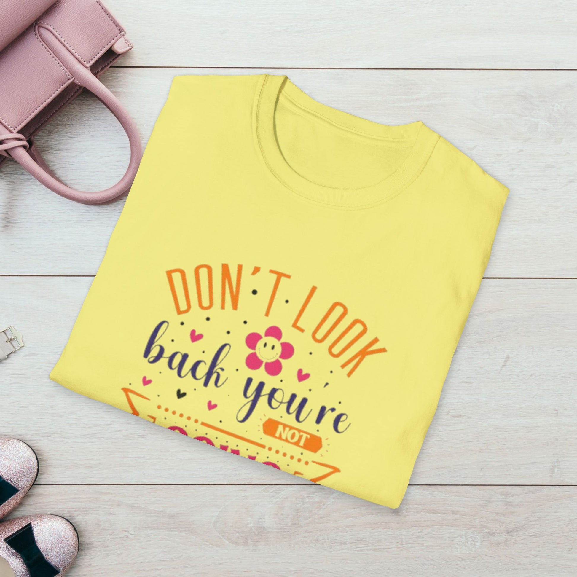 Inspirational Unisex Softstyle T-Shirt - 'Don't Look Back You're Not Going That Way' - Motivational Apparel for Everyday Wear - GULLYDESIGN