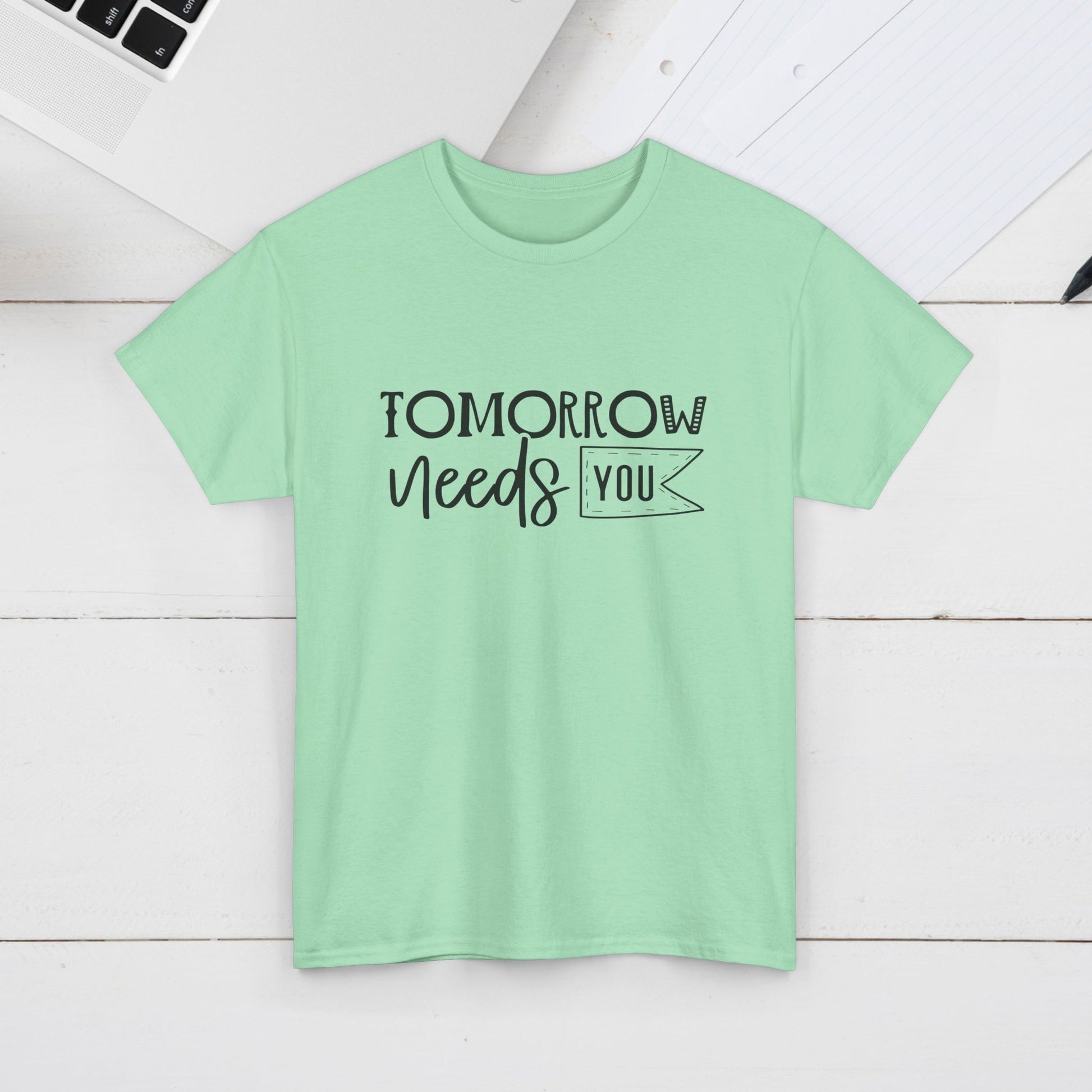 Inspirational Unisex Heavy Cotton Tee - 'Tomorrow Needs You' - GULLYDESIGN