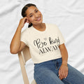 Be Kind Always T-Shirt - Unisex Softstyle - GULLYDESIGN