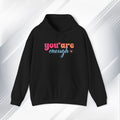 Inspirational Unisex Hoodie - 'You Are Enough' Motivational Sweatshirt for Self-Love & Positivity - GULLYDESIGN