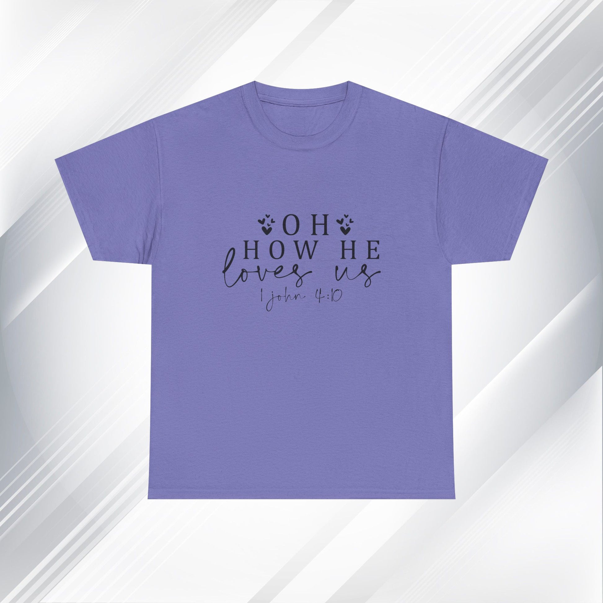 Inspirational Unisex Heavy Cotton Tee - 'Oh How He Loves Us' John 4:10 - GULLYDESIGN