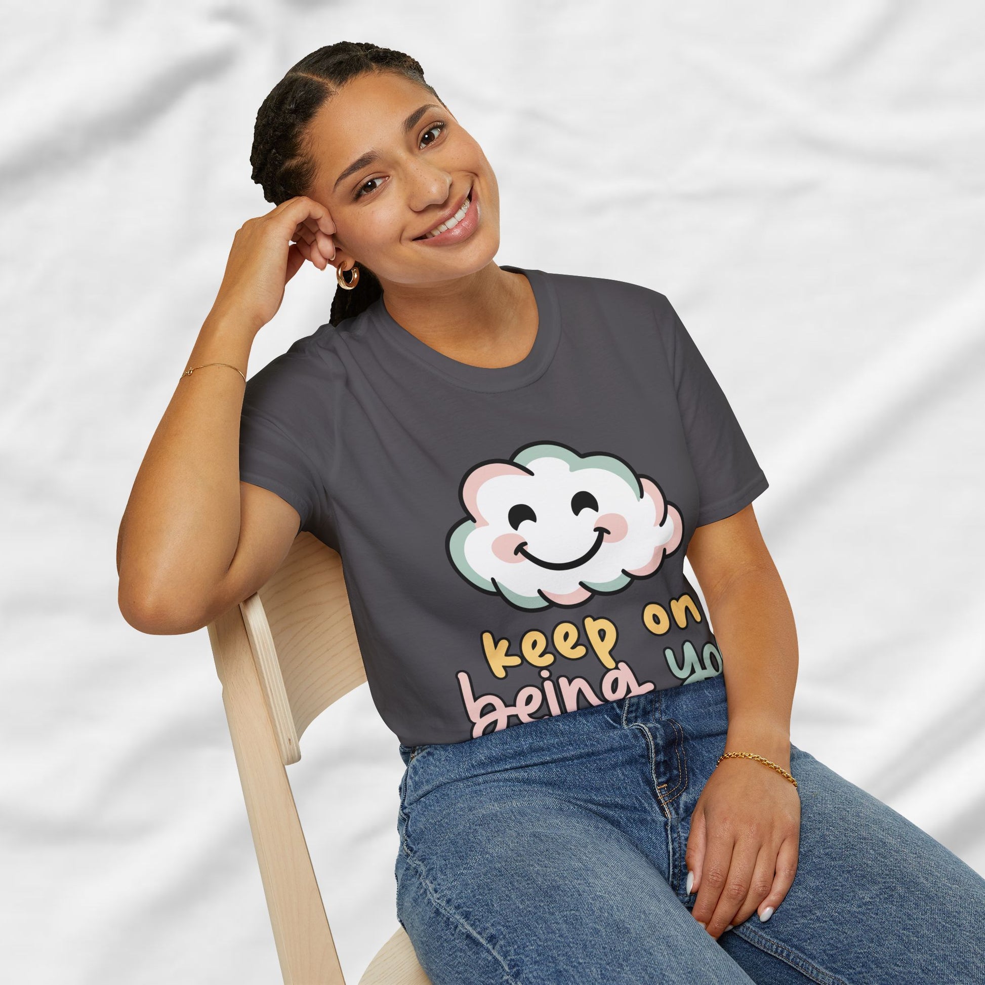 Keep On Being You Unisex T-Shirt - GULLYDESIGN