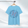 Baseball All Day Everyday Unisex Heavy Cotton Tee - GULLYDESIGN