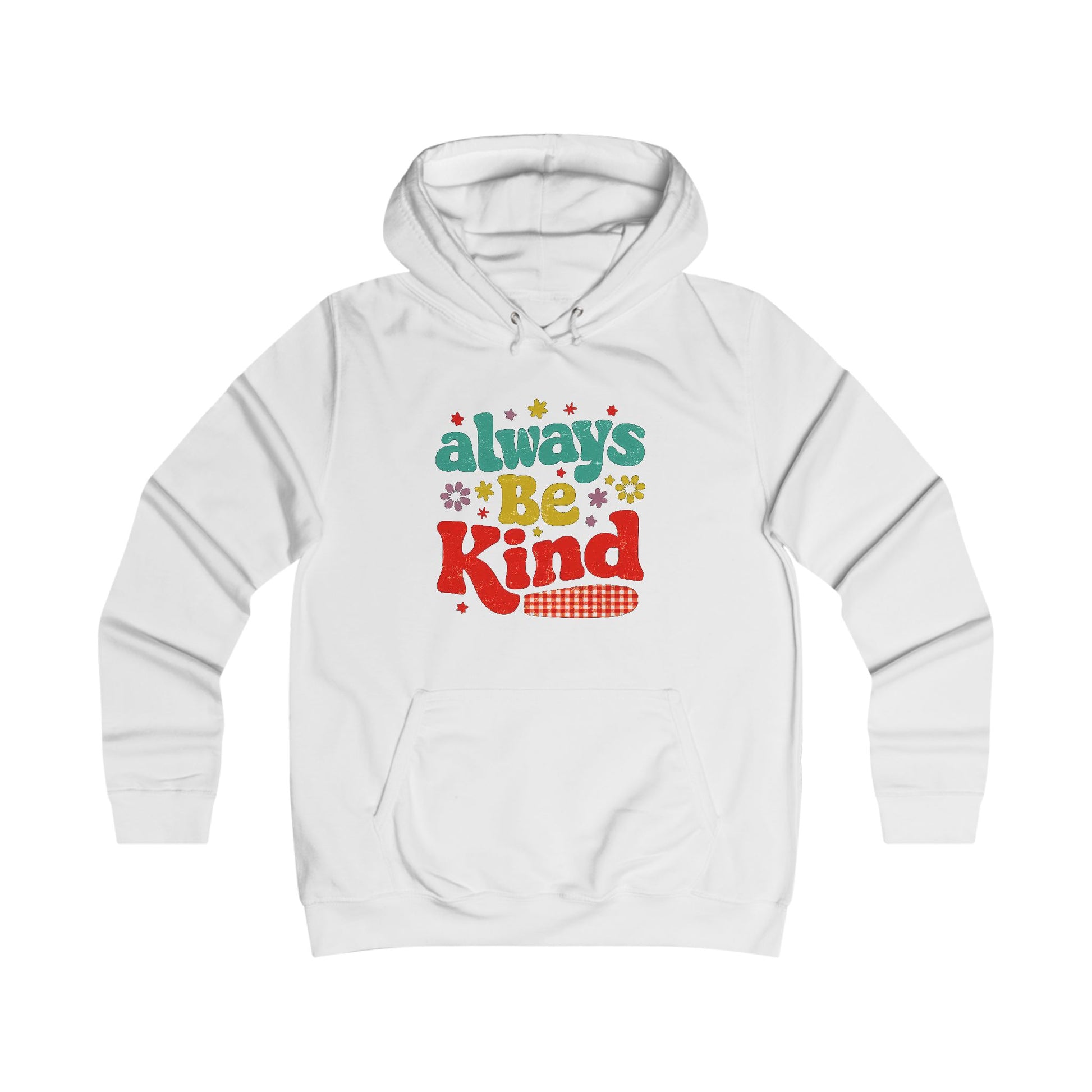 Girlie College Hoodie - Always Be Kind | Cute & Cozy Casual Wear - GULLYDESIGN