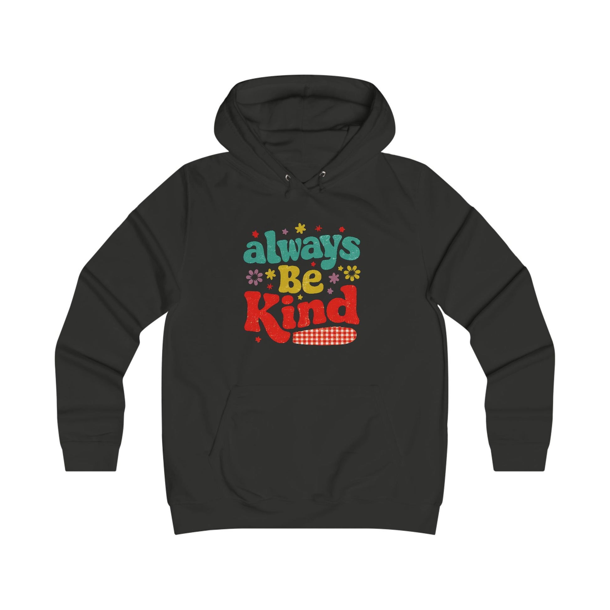 Girlie College Hoodie - Always Be Kind | Cute & Cozy Casual Wear - GULLYDESIGN