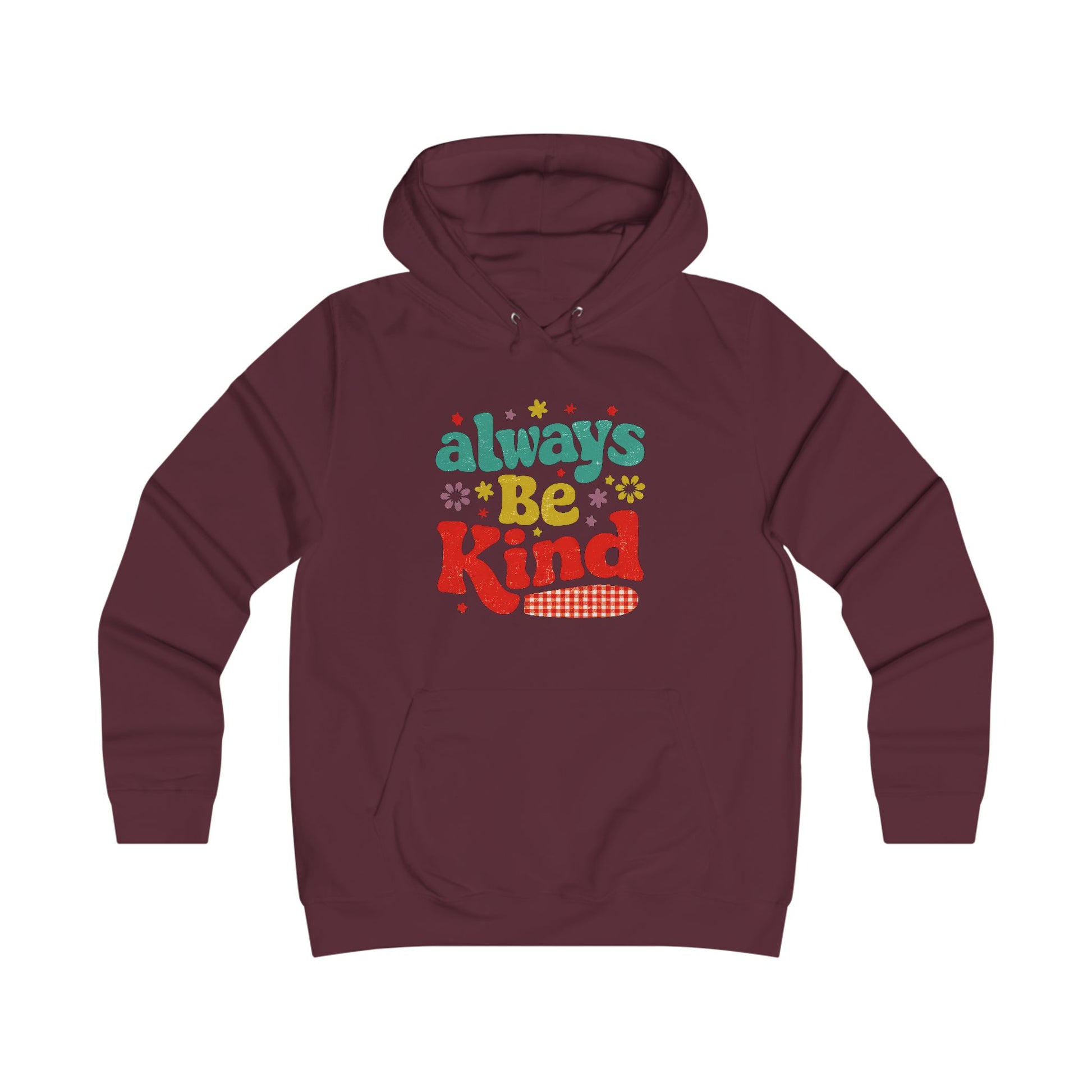 Girlie College Hoodie - Always Be Kind | Cute & Cozy Casual Wear - GULLYDESIGN
