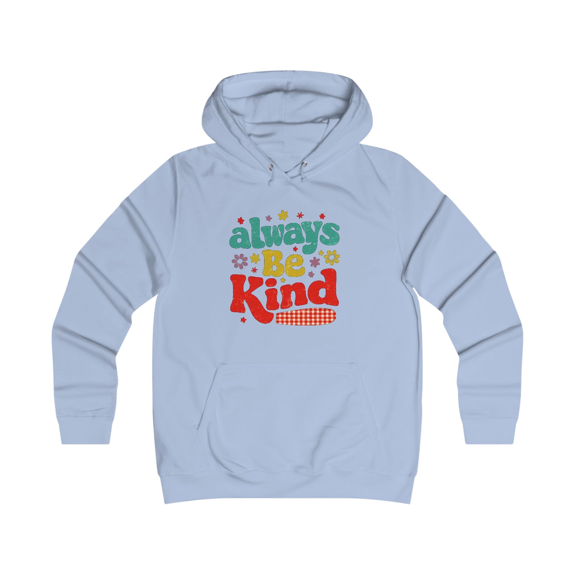Girlie College Hoodie - Always Be Kind | Cute & Cozy Casual Wear - GULLYDESIGN