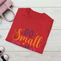 Do Small Things With Great Love Inspirational Tee - GULLYDESIGN