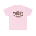 Tough as a Mother Unisex Heavy Cotton Tee - GULLYDESIGN