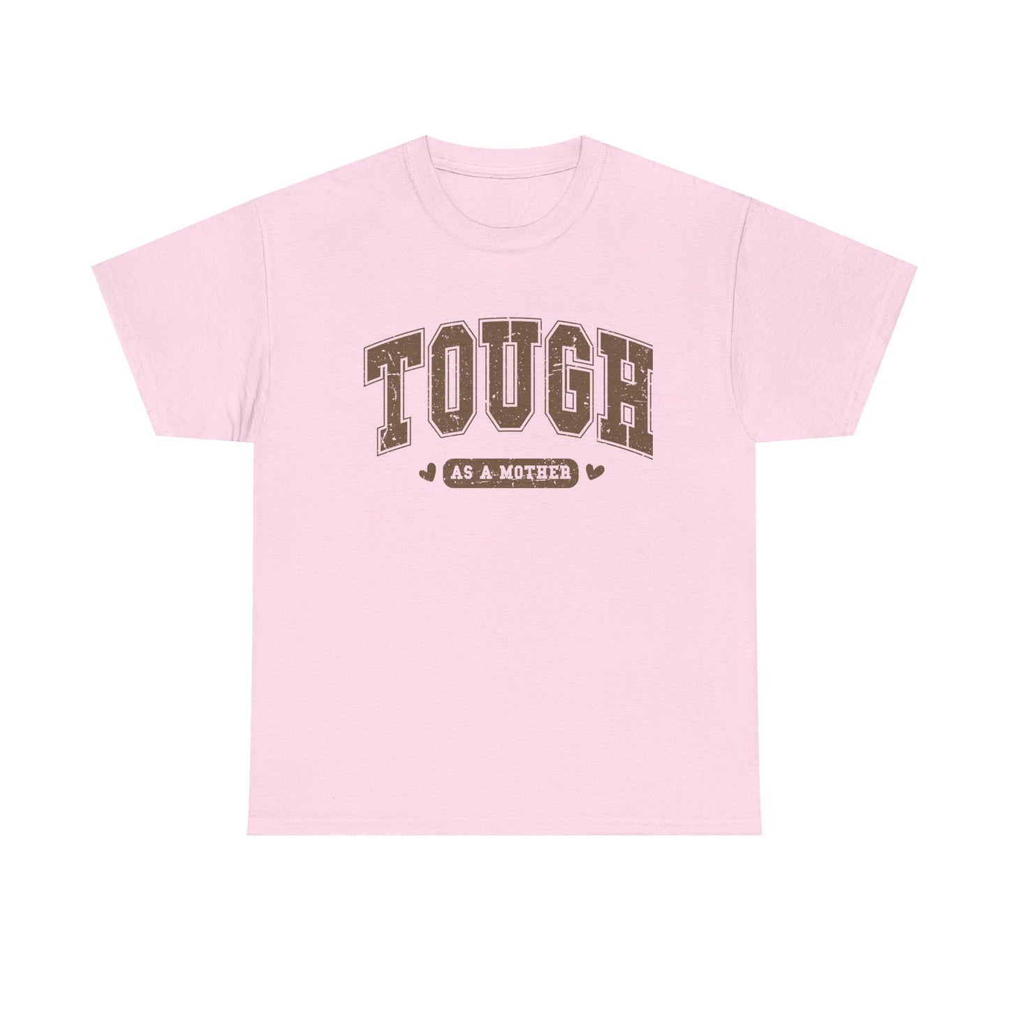 Tough as a Mother Unisex Heavy Cotton Tee