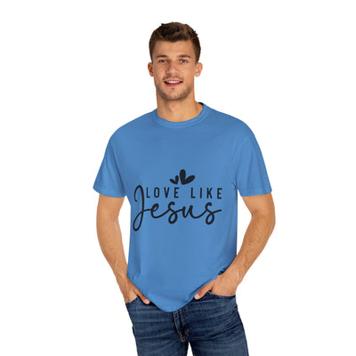 Love Like Jesus Unisex Garment-Dyed T-Shirt - Faith-Inspired Apparel