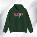 Inspirational Unisex Hoodie - 'You Are Enough' Motivational Sweatshirt for Self-Love & Positivity - GULLYDESIGN