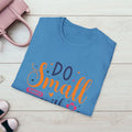 Do Small Things With Great Love Inspirational Tee - GULLYDESIGN