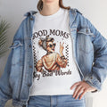 Good Moms Say Bad Words Unisex Heavy Cotton Tee | Funny Mom Shirt - GULLYDESIGN
