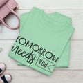 Inspirational Unisex Heavy Cotton Tee - 'Tomorrow Needs You' - GULLYDESIGN