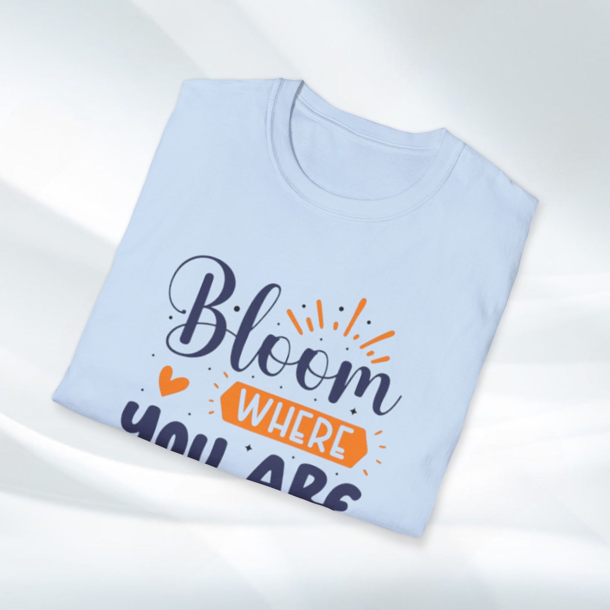 Inspirational Bloom T-Shirt - "Bloom Where You Are Planted" - GULLYDESIGN