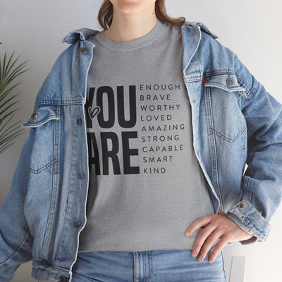 You Are Enough Unisex Heavy Cotton Tee | Inspirational Graphic Tee for Self-Love and Positivity