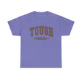 Tough as a Mother Unisex Heavy Cotton Tee - GULLYDESIGN