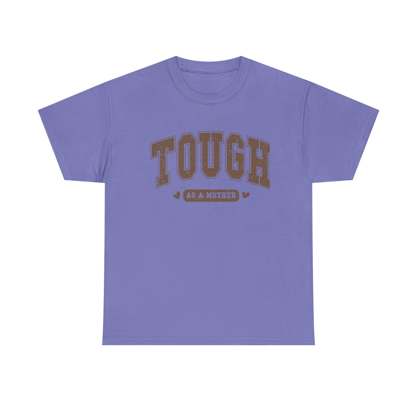 Tough as a Mother Unisex Heavy Cotton Tee