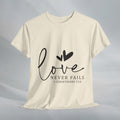 Love Never Fails Unisex Heavy Cotton Tee - Inspirational Christian T-Shirt - GULLYDESIGN