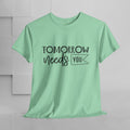 Inspirational Unisex Heavy Cotton Tee - 'Tomorrow Needs You' - GULLYDESIGN