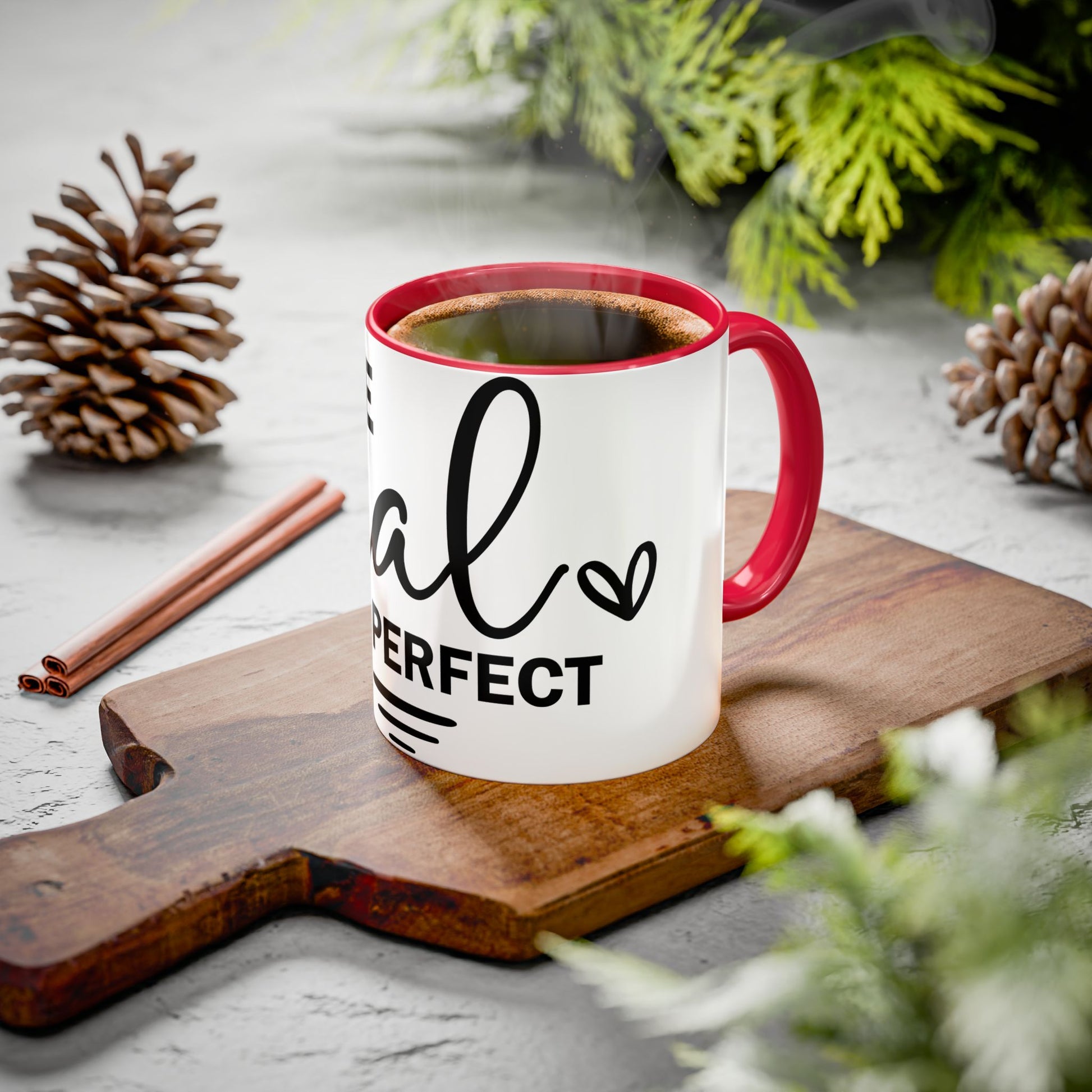 Inspirational Coffee Mug - "Be Real Not Perfect" - Colorful 11oz & 15oz Designs - GULLYDESIGN