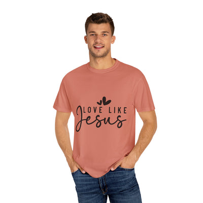 Love Like Jesus Unisex Garment-Dyed T-Shirt - Faith-Inspired Apparel