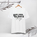 Motivational Quote Tee - 
