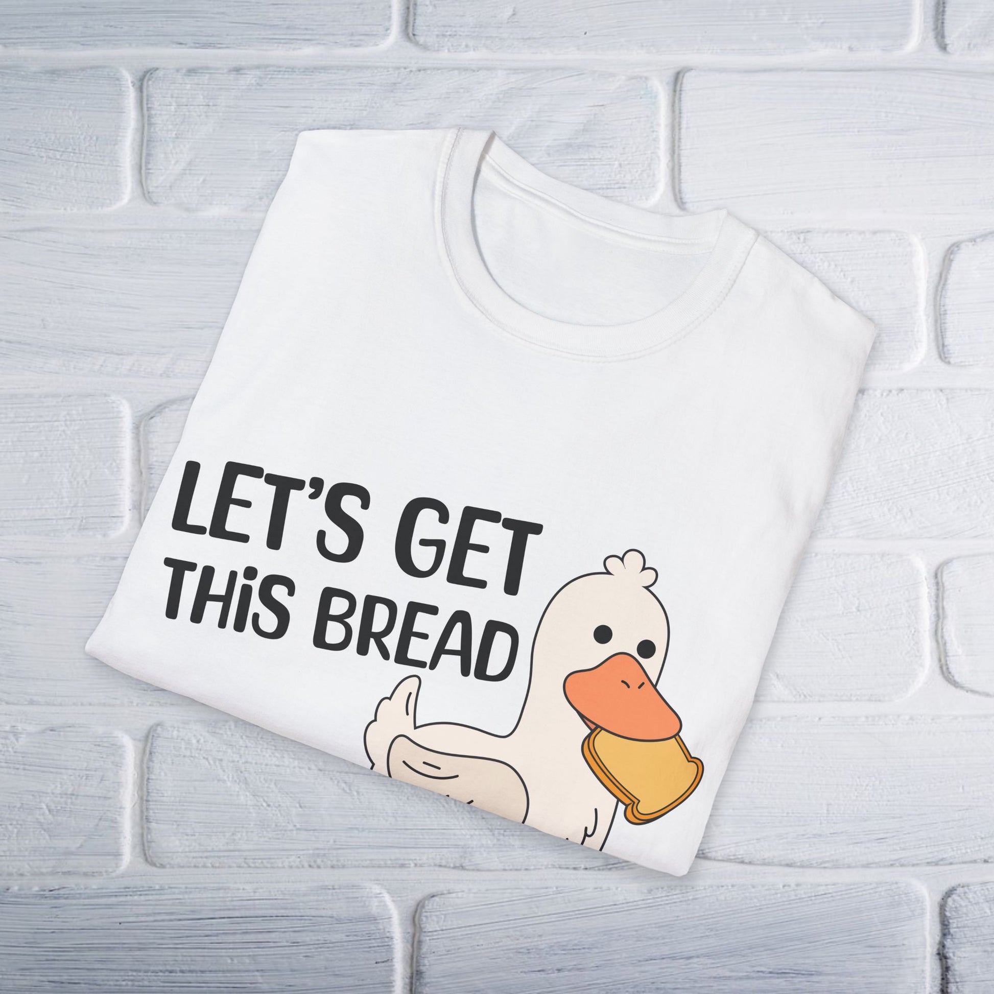 Let's Get This Bread T-Shirt - Unisex - GULLYDESIGN
