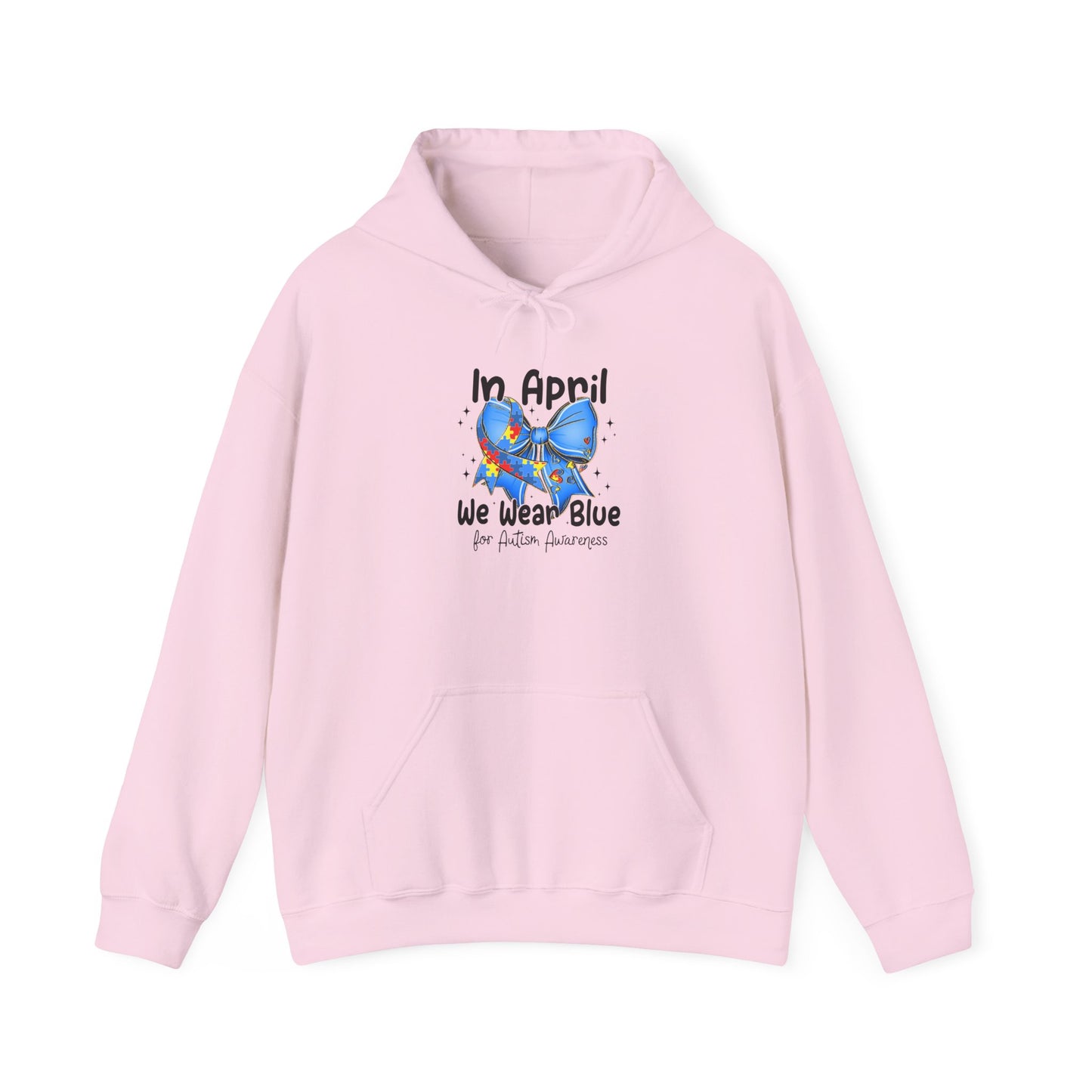 April Awareness Hoodie - We Wear Blue for Autism