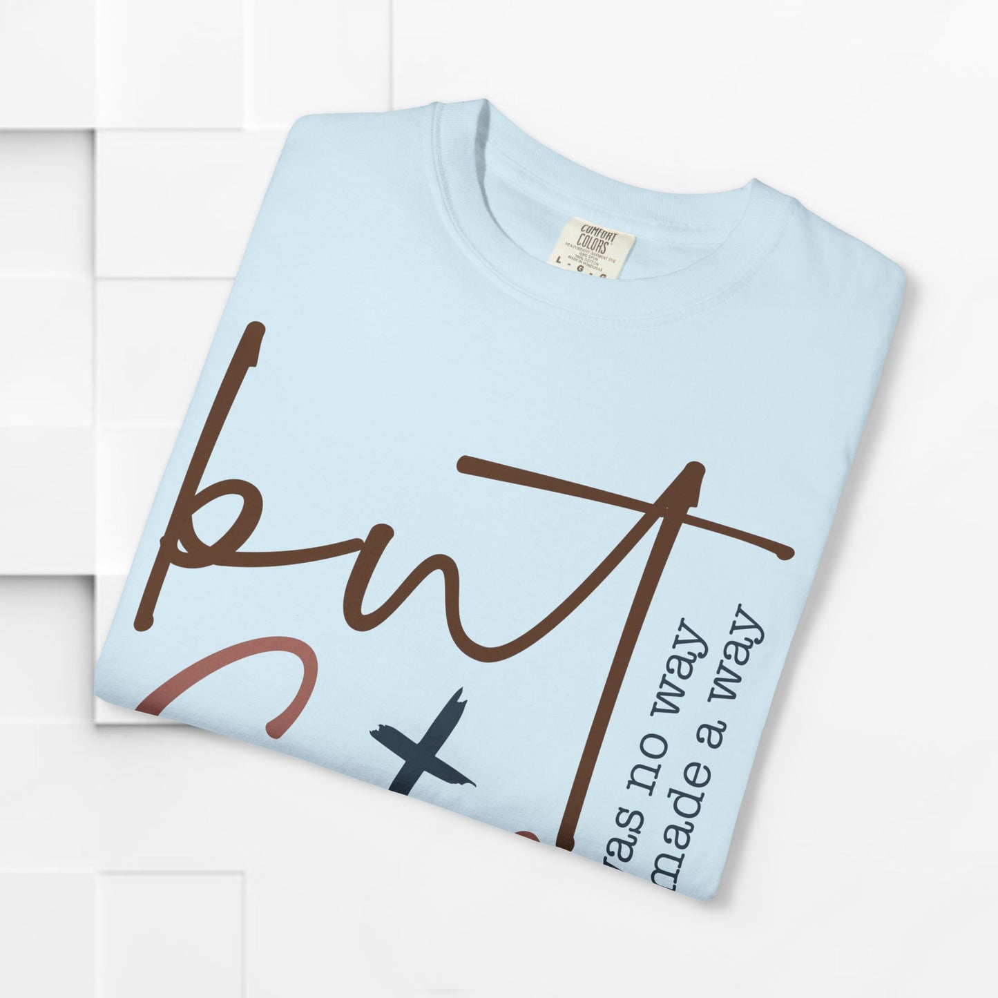 Unisex Garment-Dyed T-Shirt - "But God" Inspirational Tee