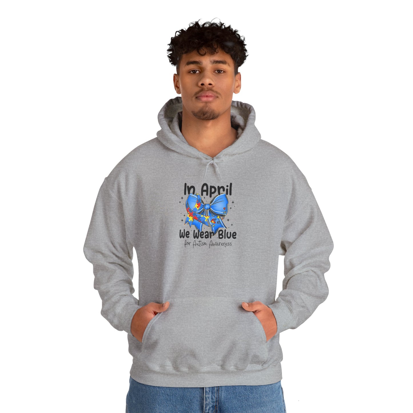 April Awareness Hoodie - We Wear Blue for Autism