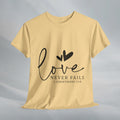 Love Never Fails Unisex Heavy Cotton Tee - Inspirational Christian T-Shirt - GULLYDESIGN