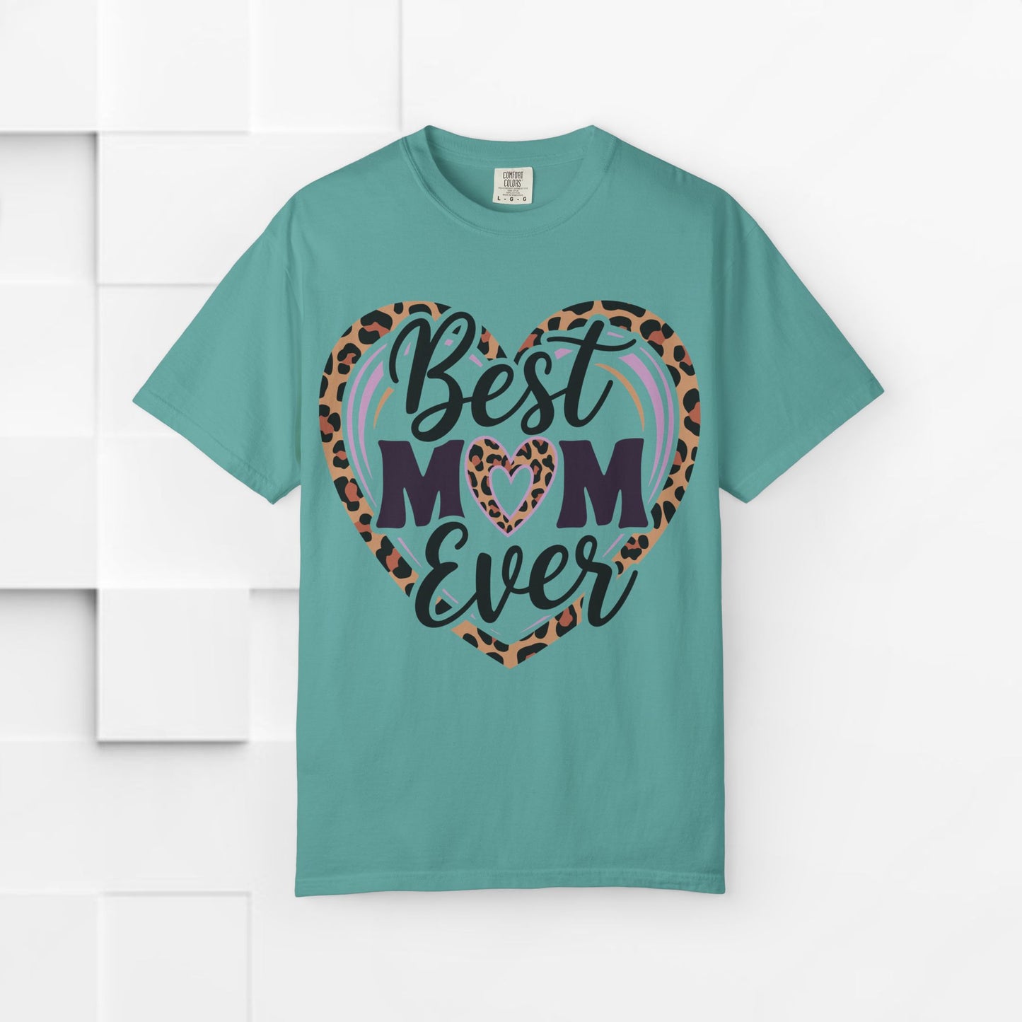 Best Mom Ever Unisex Garment-Dyed T-Shirt | Perfect Gift for Mother’s Day