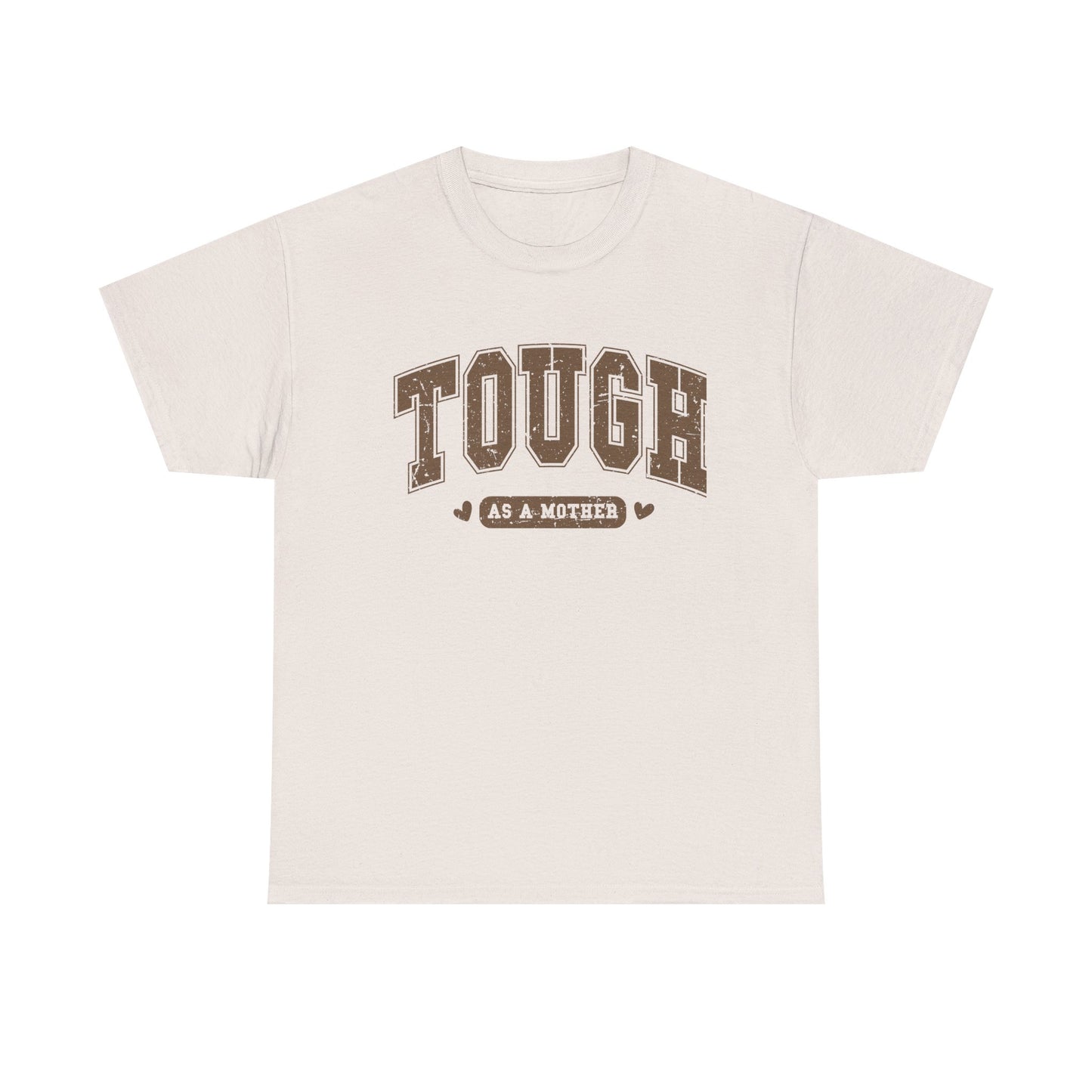Tough as a Mother Unisex Heavy Cotton Tee
