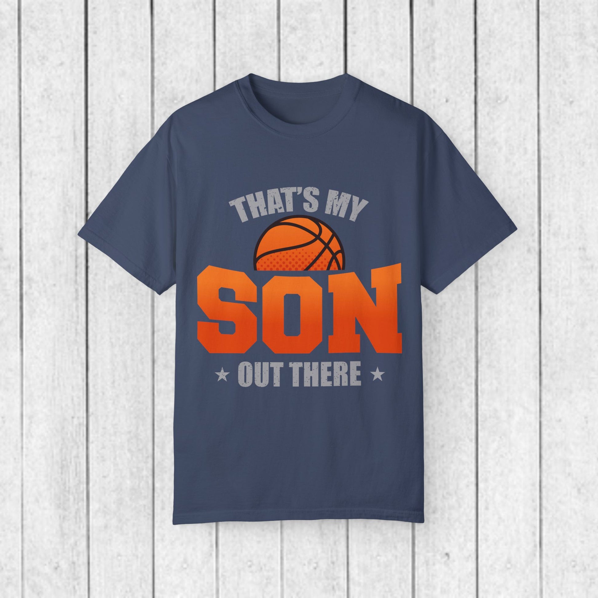 That's My Son Basketball T-Shirt - Unisex Garment-Dyed Tee for Proud Parents - GULLYDESIGN