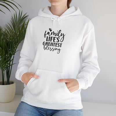 Family Life's Greatest Blessing Hoodie - Unisex