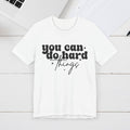 Motivational Quote Tee - 