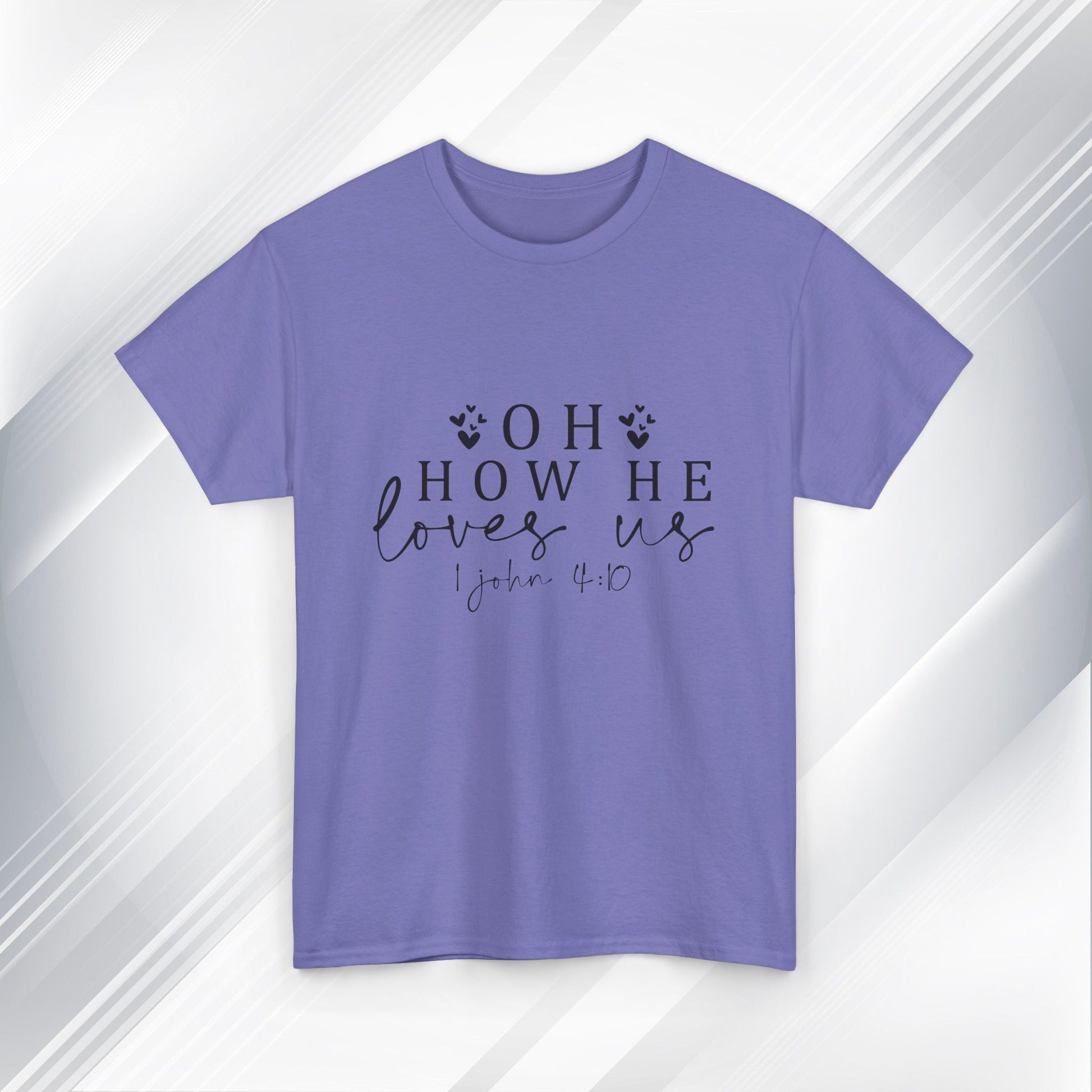 Inspirational Unisex Heavy Cotton Tee - 'Oh How He Loves Us' John 4:10 - GULLYDESIGN